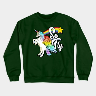 Unicorn So Fly Crewneck Sweatshirt